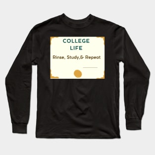College Student Life Merch Long Sleeve T-Shirt